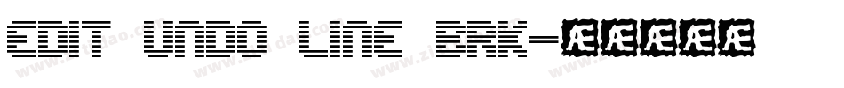 Edit Undo Line BRK字体转换